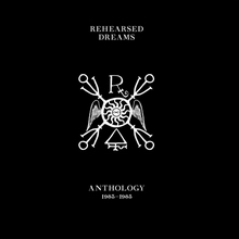 rehearsed dreams - anthology