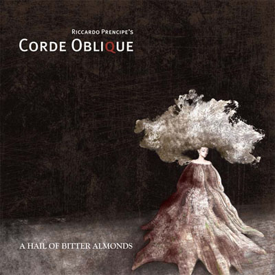 Corde Oblique - A Hail of Bitter Almonds Corde Oblique - A Hail of Bitter Almonds