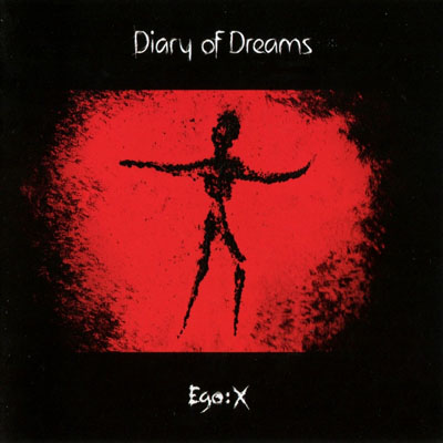 Diary Of Dreams - Ego:X Diary Of Dreams - Ego:X