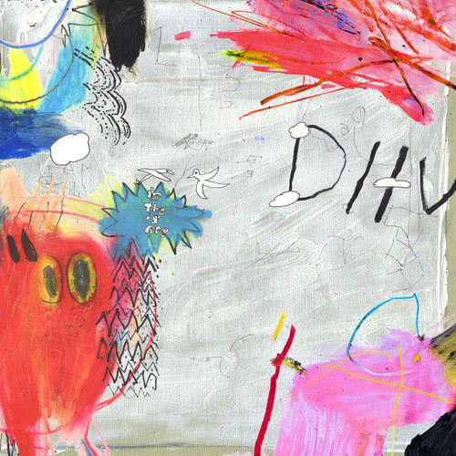 DIIV – Is The Is Are DIIV – Is The Is Are