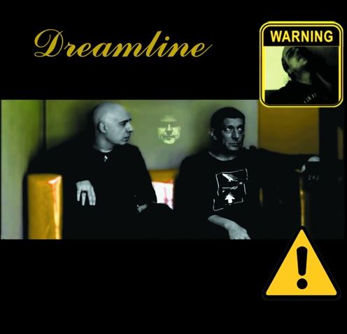 DREAMLINE – Warning DREAMLINE – Warning