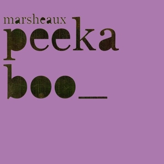 Μarsheaux - Peek A Boo Μarsheaux - Peek A Boo