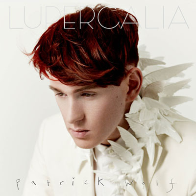Patrick Wolf - Lupercalia Patrick Wolf - Lupercalia