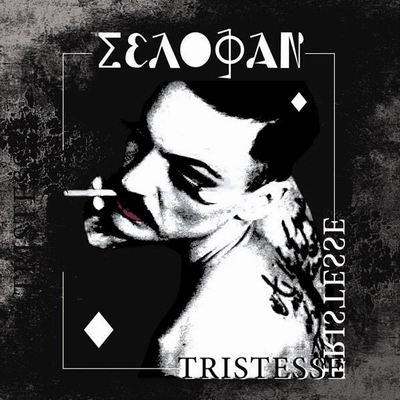 Selofan - tristesse Selofan - tristesse